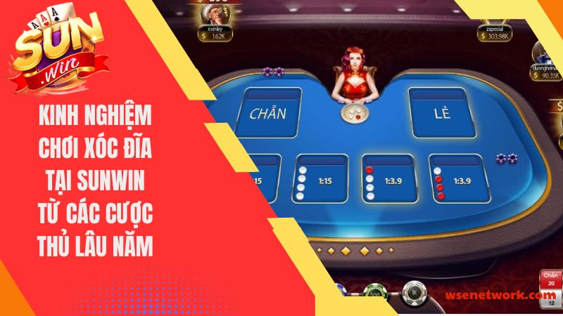 kinh nghiệm chơi xóc đĩa tại Sunwin